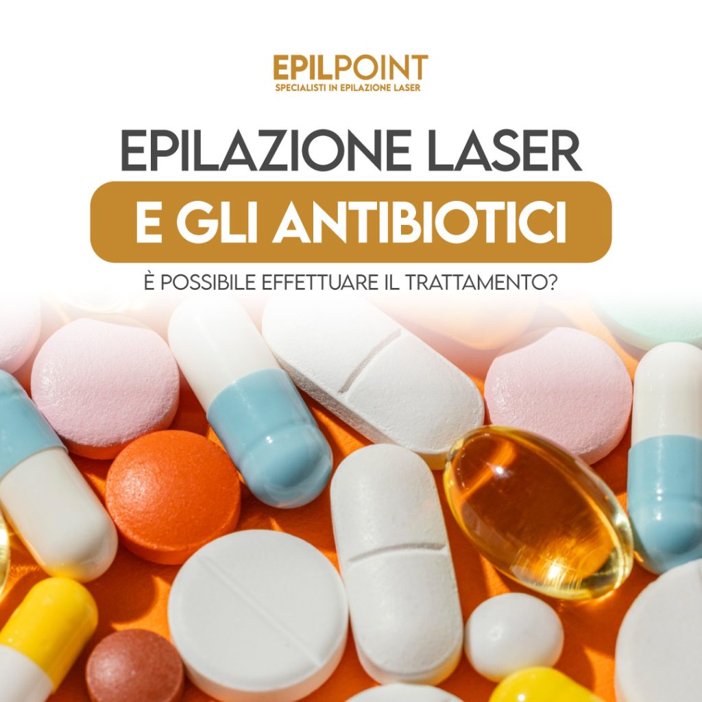 epilazione laser e antibiotici